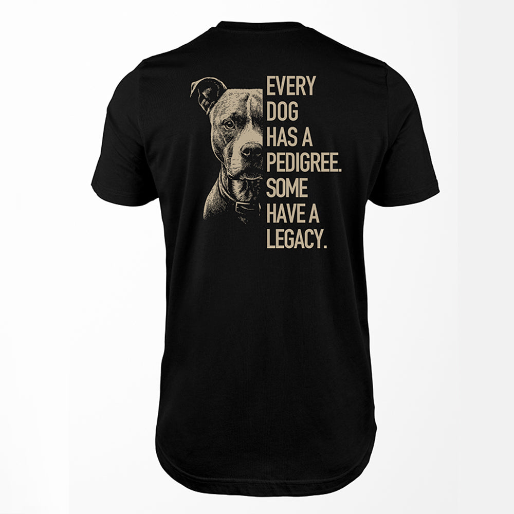 Some Have a Legacy - Pit Bull Premium Tee Black