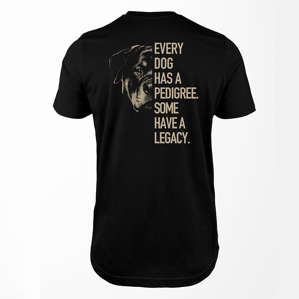 Some Have a Legacy - Rottweiler Premium Tee Black