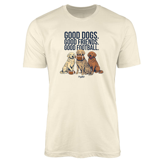 Good Dogs. Good Friends. Good Football. Premium Tee Natural