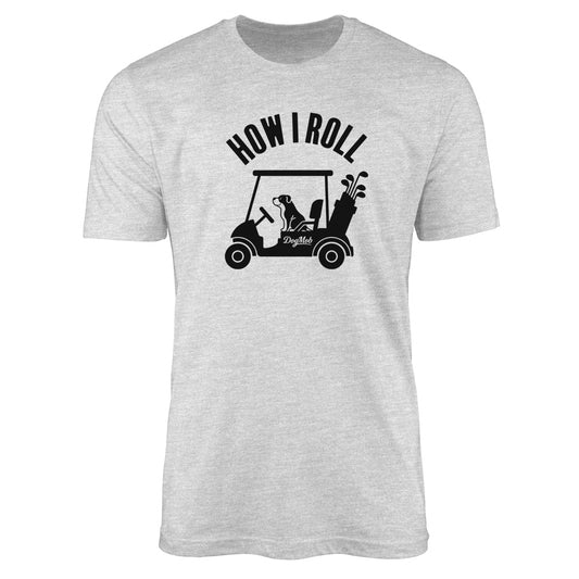 How I Roll Premium Tee Heather Grey