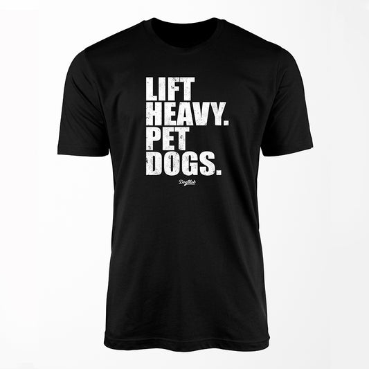 Lift Heavy Pet Dogs Premium Tee Black