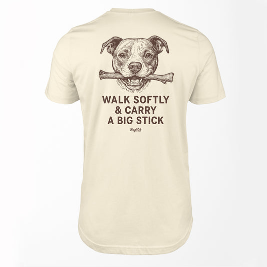 Walk Softly & Carry A Big Stick Premium Tee Natural